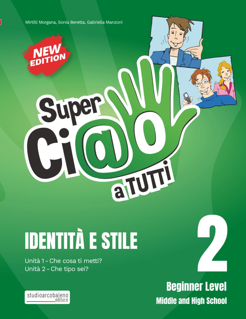 SUPERCIAO A TUTTI - Vol. 2: IDENTITÀ E STILE (SUPERCIAO A TUTTI - Corso di lingua e cultura italiana in 28 unità)