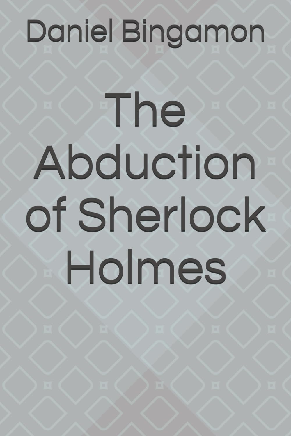 The Abduction of Sherlock Holmes: 1