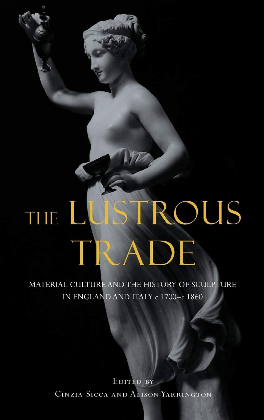 Livre The Lustrous Trade catalogue historique de la sculpture anglo-italienne