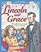 Lincoln and Grace: Why Abraham Lincoln Grew a Beard