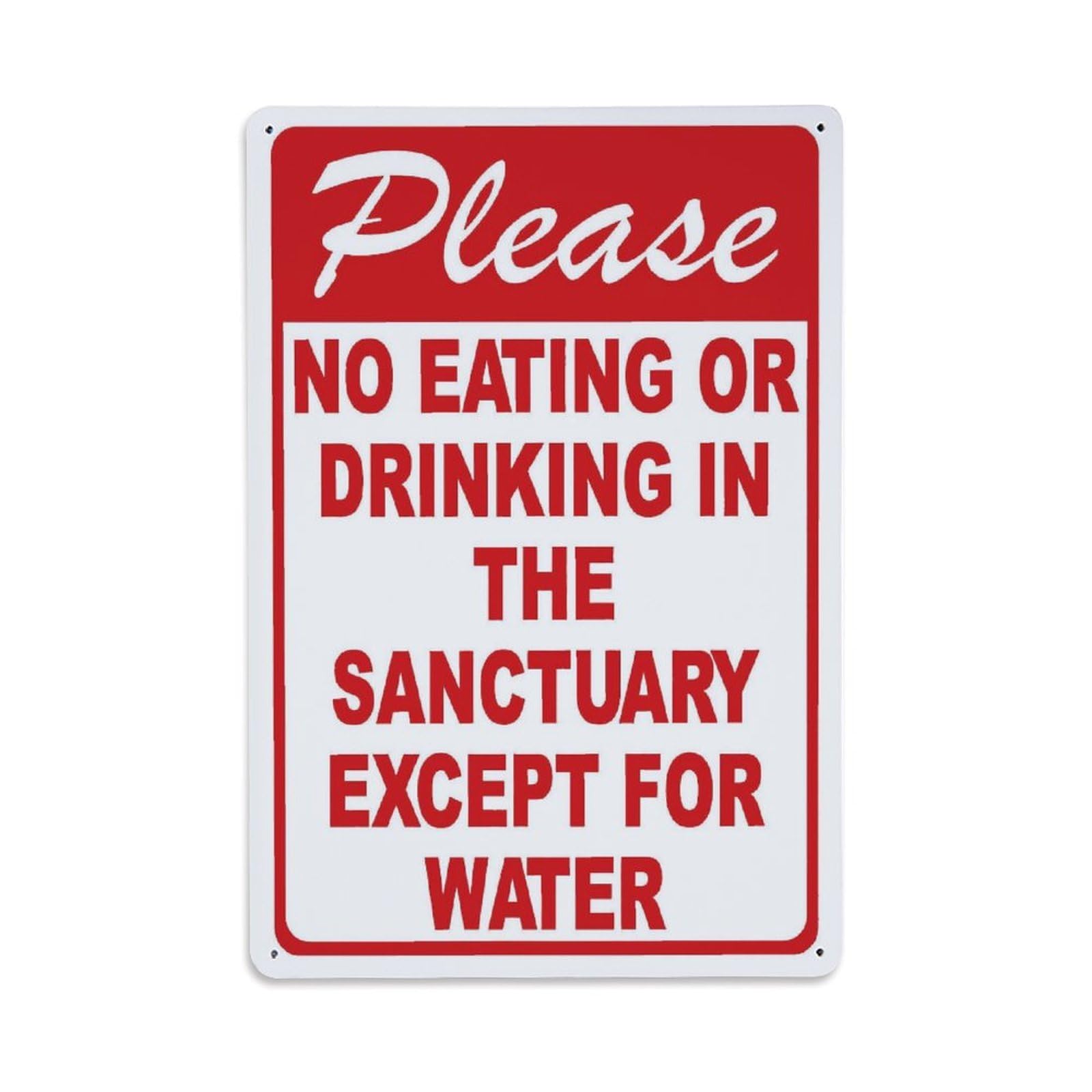 No Eating Or Drinking In Sanctuary Except Water Notice Sign Vintage Aluminium Metal Sign, Retro Wall Decor for Home, Bar, Garage & Farmhouse 30x20cm