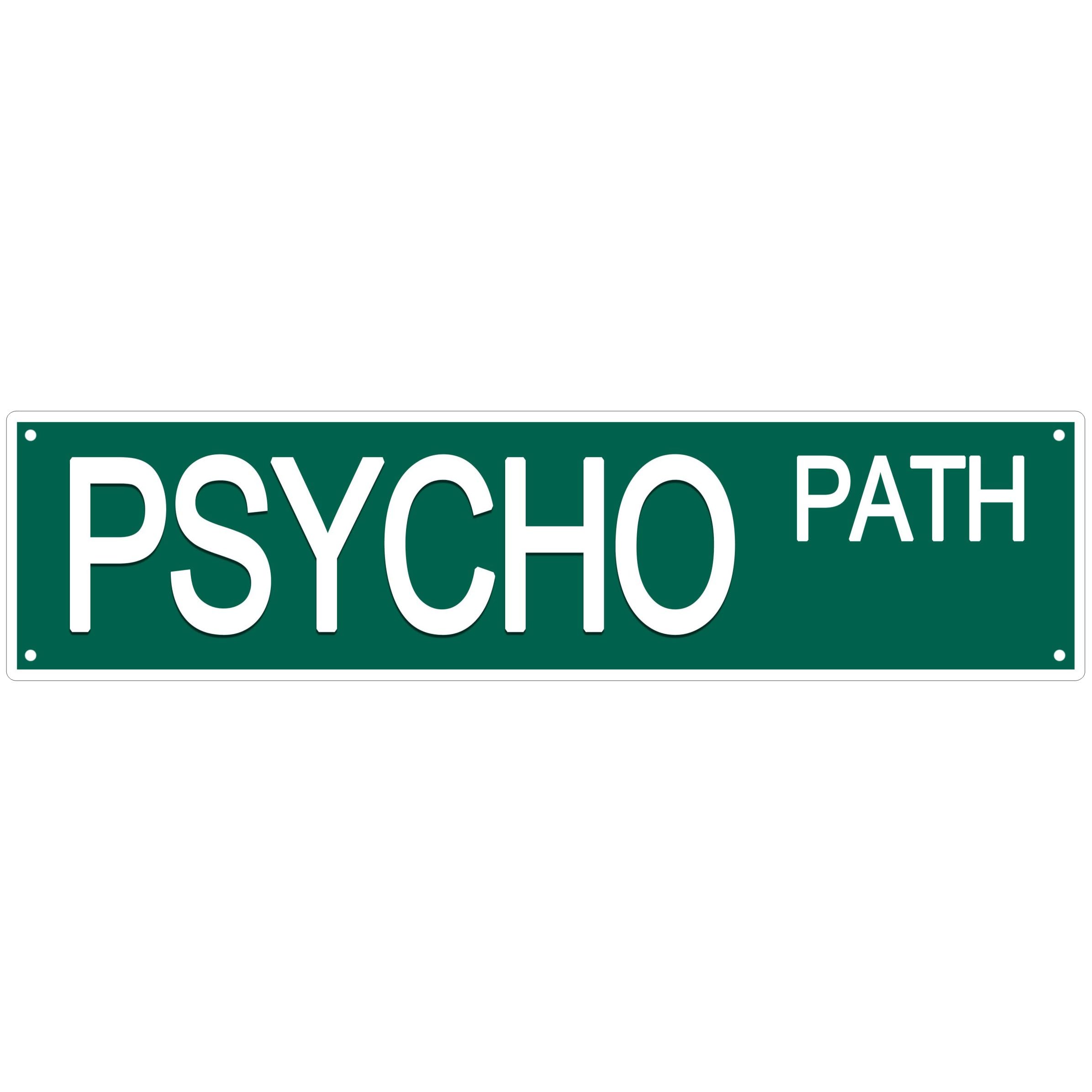 Psycho Path Funny Street Sign Retro Funny Wall Decor Metal Tin Signs Fall Season Horror Theme Inappropriate Humor Bar Home College Dorm Decor 4x16 Inch