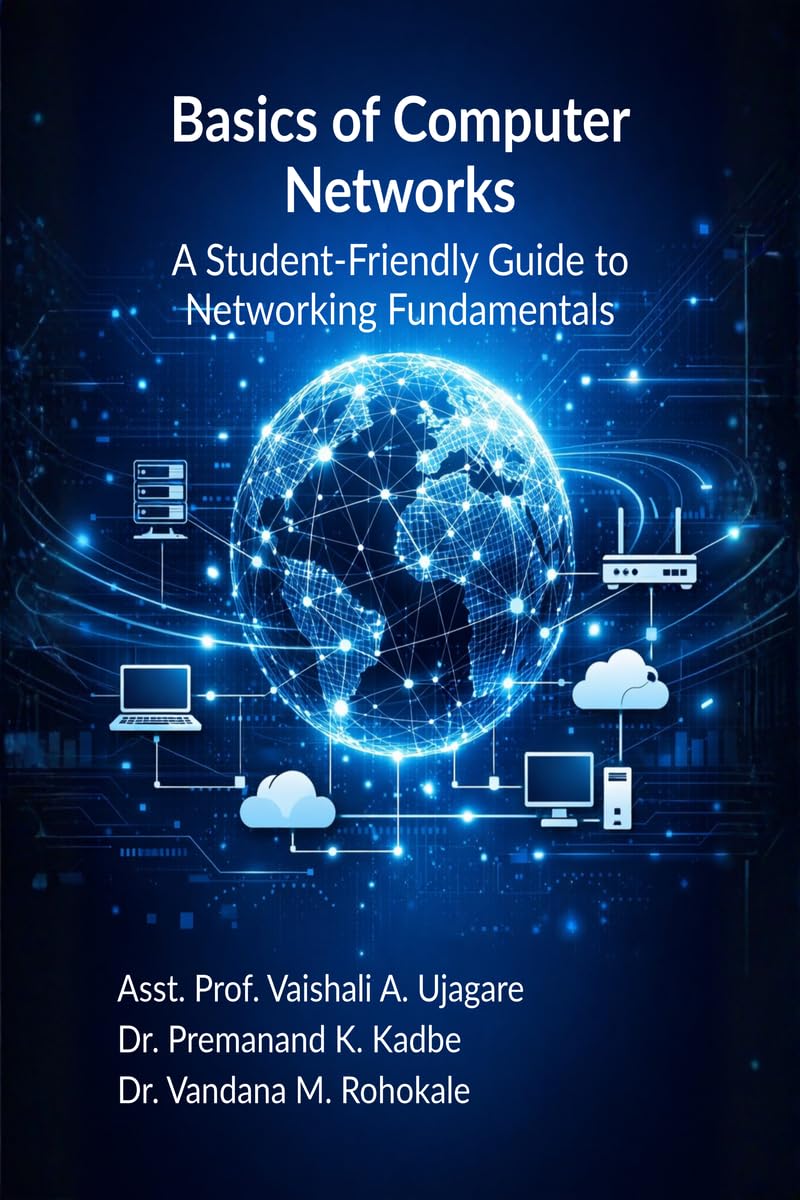 Basics of Computer Networks: A Student-Friendly Guide to Networking Fundamentals