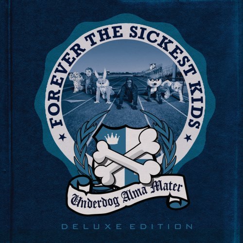 Underdog Alma Mater [Deluxe Edition] [CD + DVD] [Audio CD] Forever The Sickest Kids