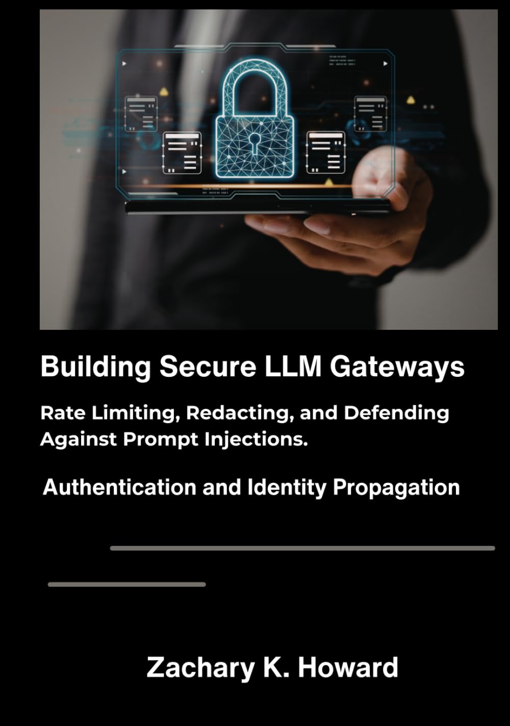 Building Secure LLM Gateways: Rate Limiting, Redacting, and Defending Against Prompt Injections.