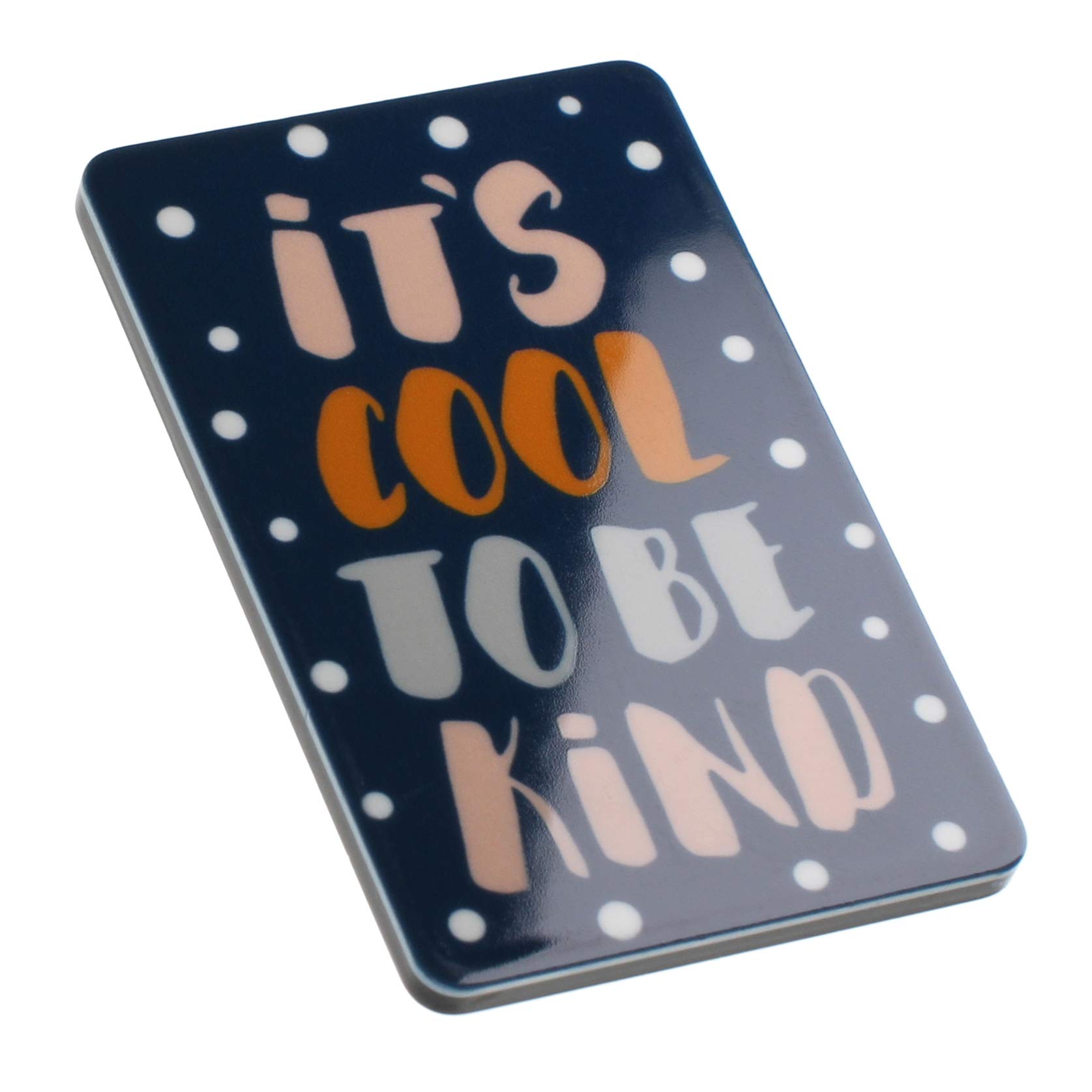 It’s Cool To Be Kind Positive Message Quote Novelty Magnet
