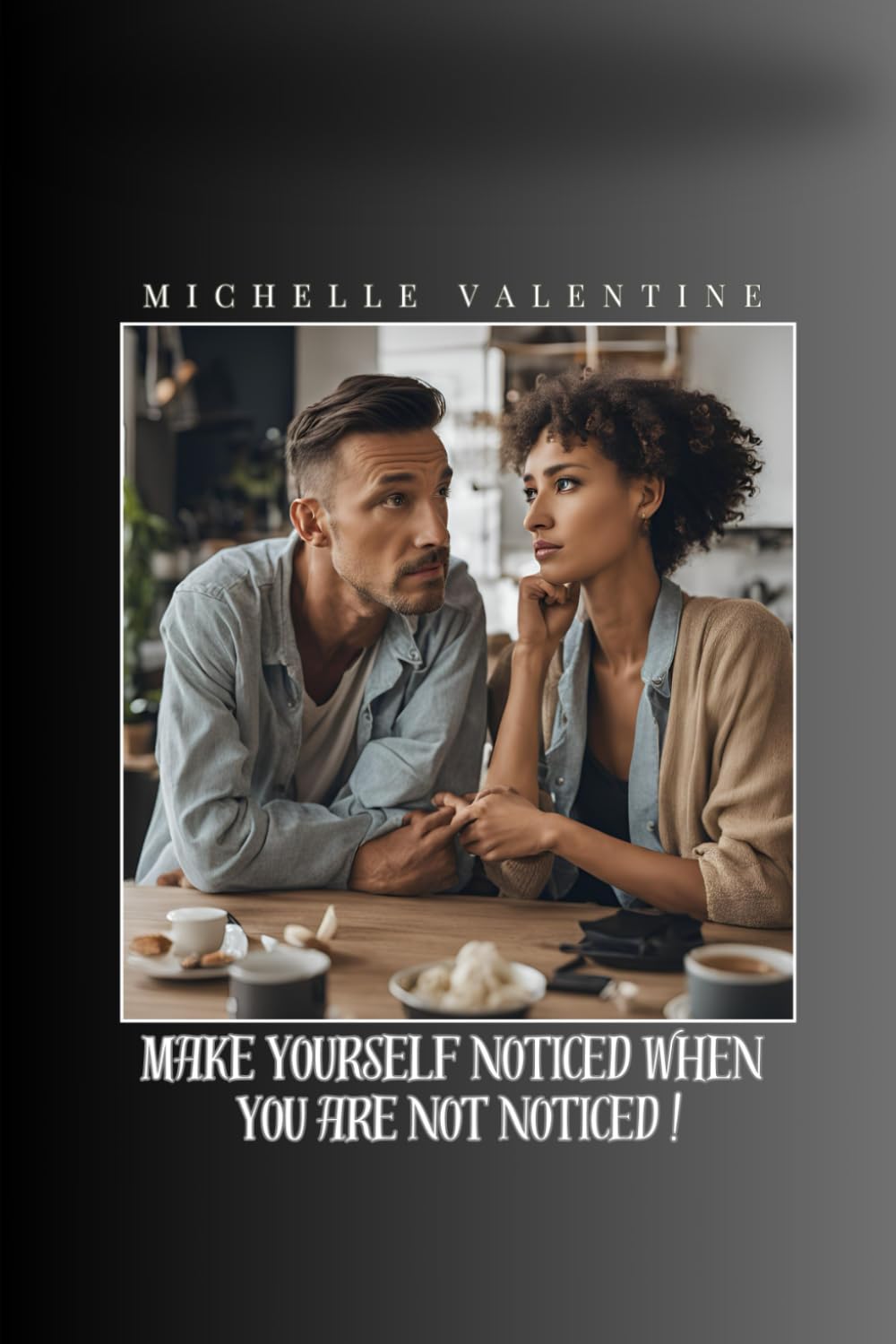 Make yourself noticed when you are not noticed: Develop your presence, strengthen your self-esteem, and confidently conquer your surroundings. Be ... at work, in love, and in your social circle.