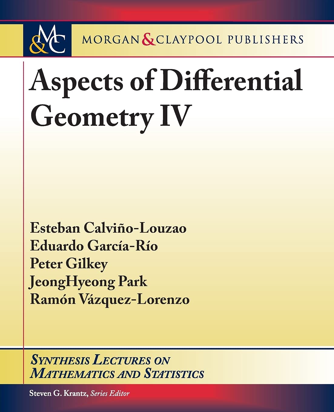 Buy Aspects of Differential Geometry IV (Synthesis Lectures on Mathematics and Statistics) — BookShops.in
