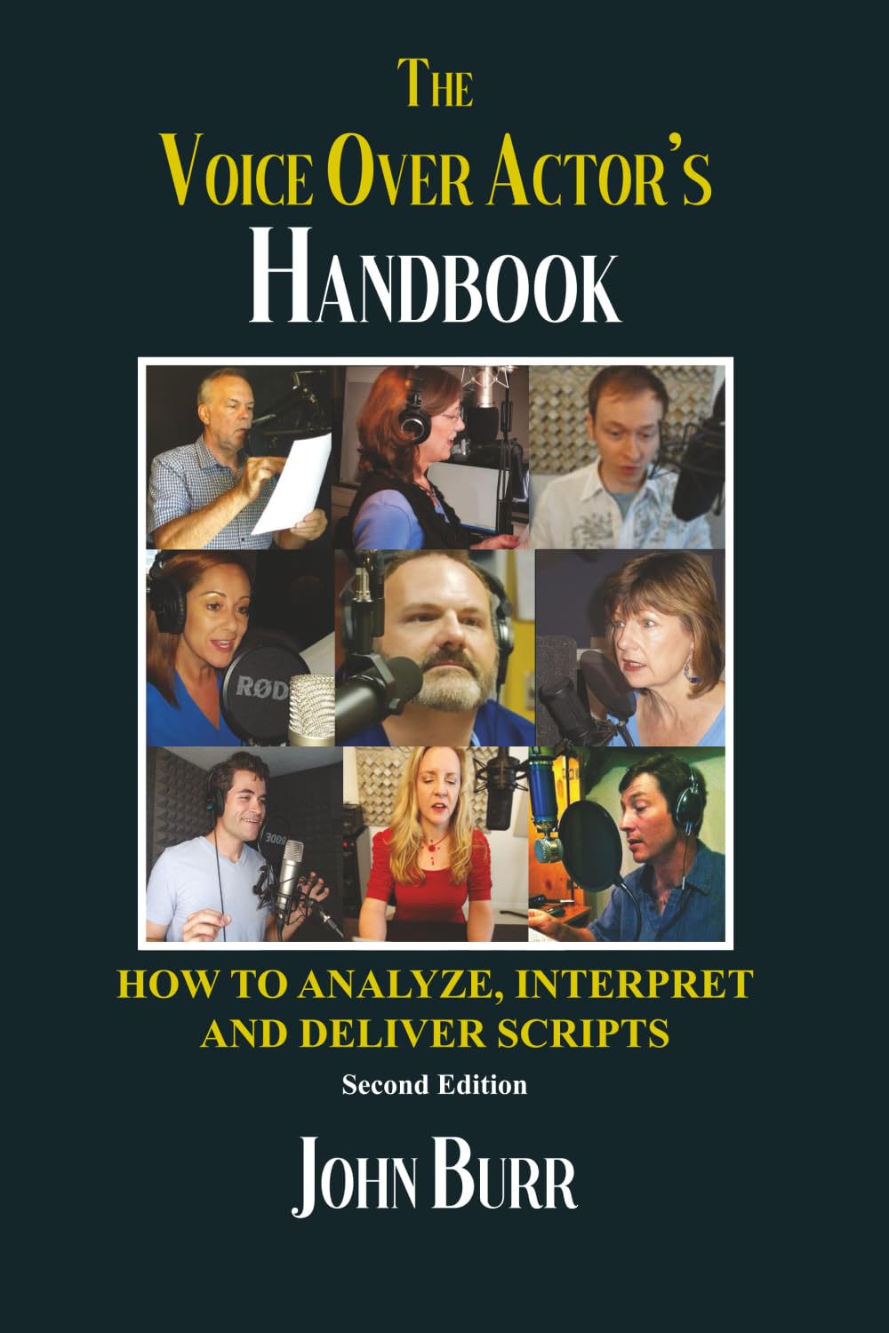 The Voice Over Actor's Handbook: How to Analyze, Interpret, and Deliver Scripts