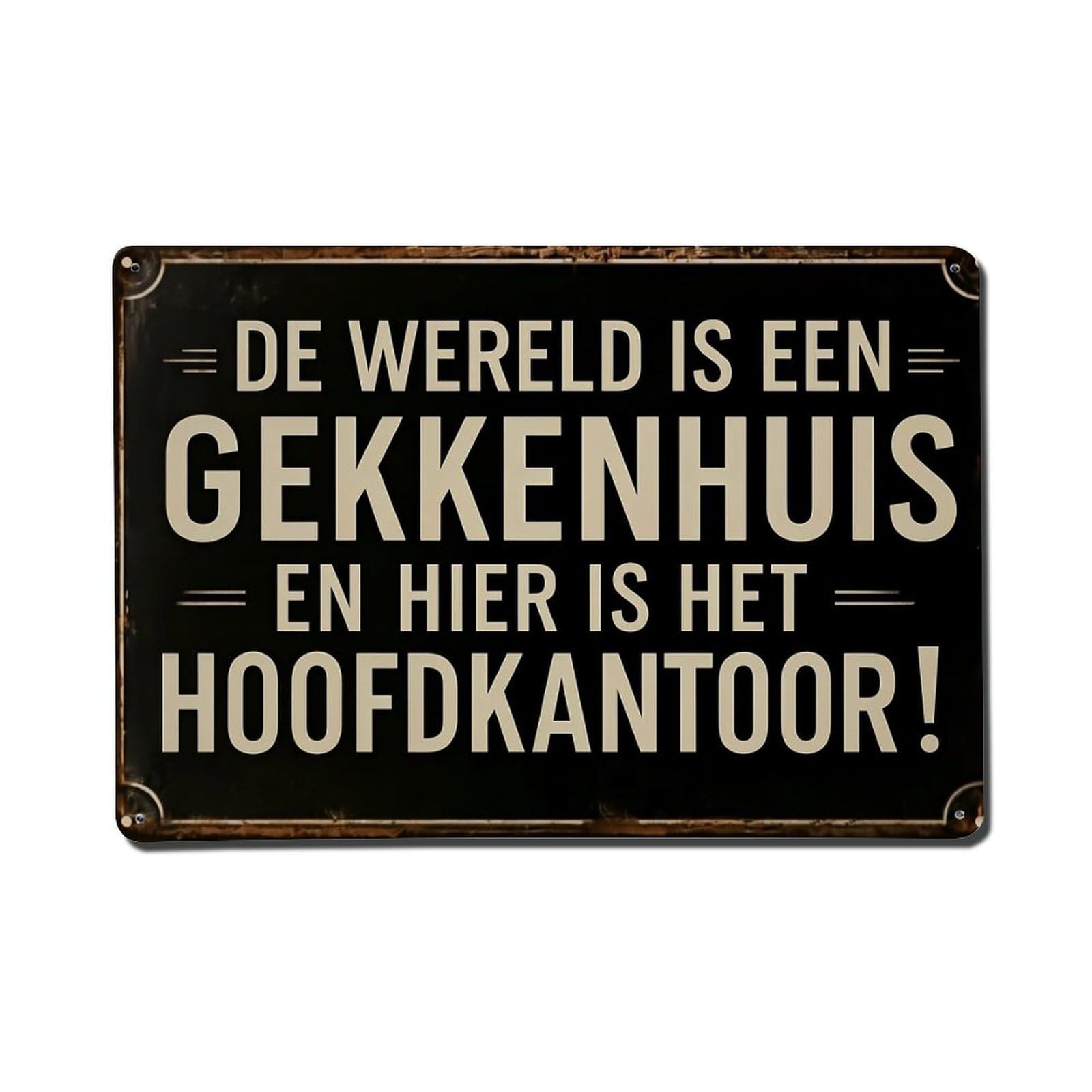 Nestemfo Vintage Dutch Humor Quote Sign Design Tin Sign Metal Sign, Living Room,Bar, Home, Bedroom Wall Decor,Retro Metal Poster 8X12 Inches