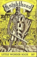 Knighthood Little Wonder Book 507 B00698URLY Book Cover