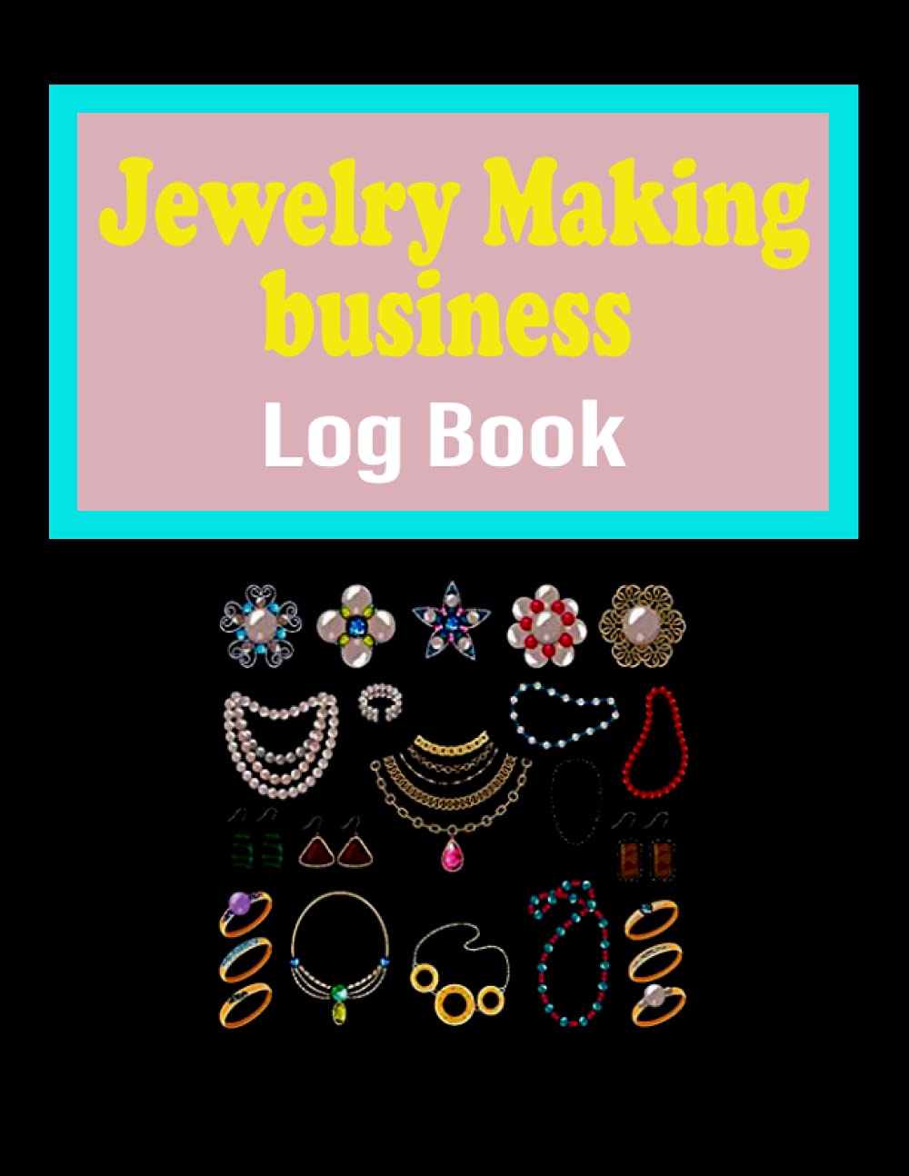 Jewelry Making log book: Best jewelry sale : Small Business ,Register Stock Record Logbook