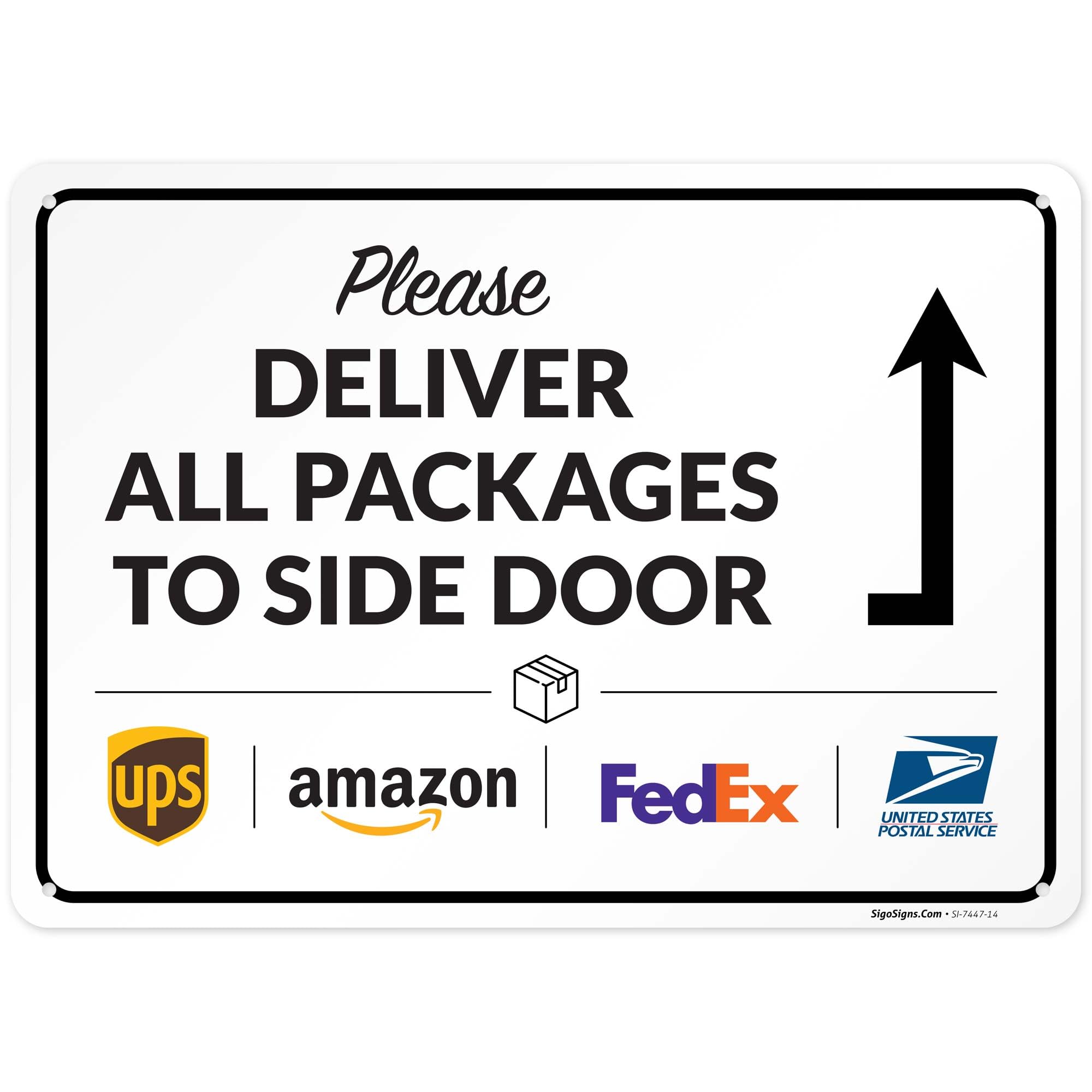 Package Delivery Sign, Delivery Instructions Deliver All Package to Side