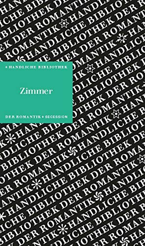 Zimmer: Handliche Bibliothek der Romantik Band 14