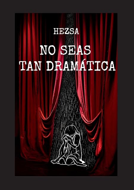 Portada de No seas tan dramática