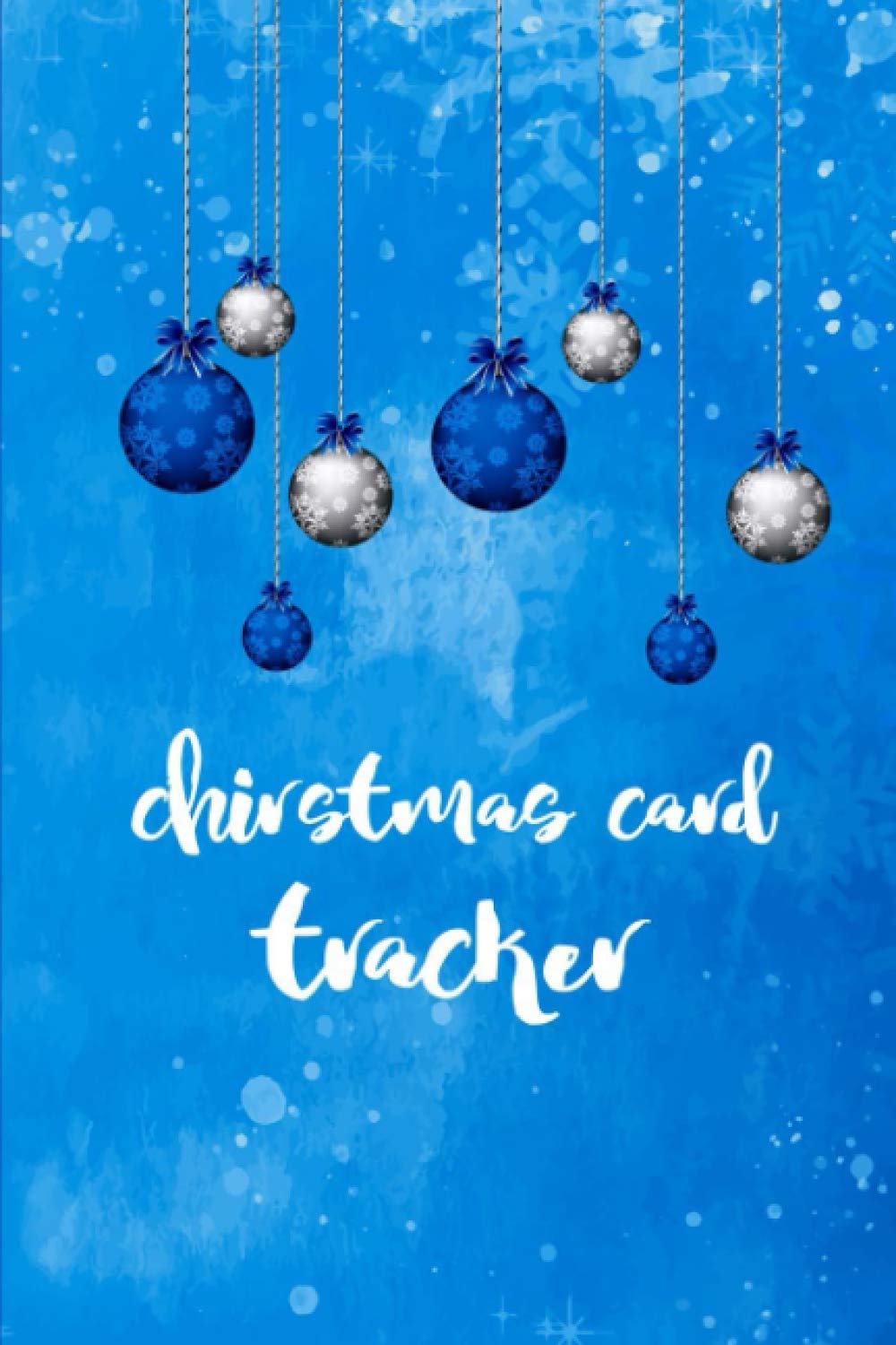 Christmas Card Tracker: Xmas Card List Tracker for Holiday You Send and Receive Christmas Card Record Book & Address Tracker. A checklist for cards, gifts, sent, or received