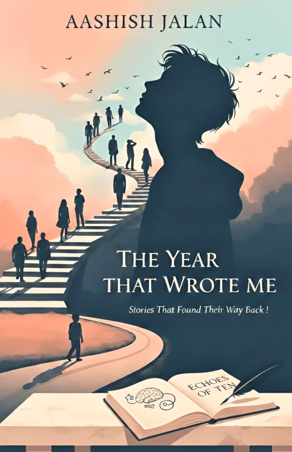 The Year That Wrote Me: Stories That Found Their Way Back !