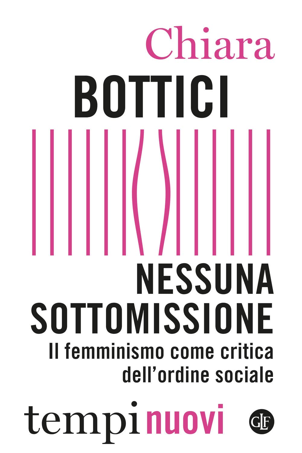 Nessuna Sottomissione. Il Femminismo Come Critica Dell'ordine Sociale - 4