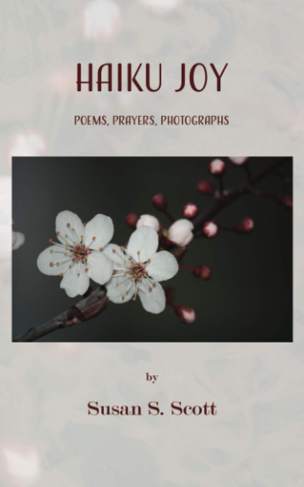 Haiku Joy By Scott, Susan S. Susan S. Scott,