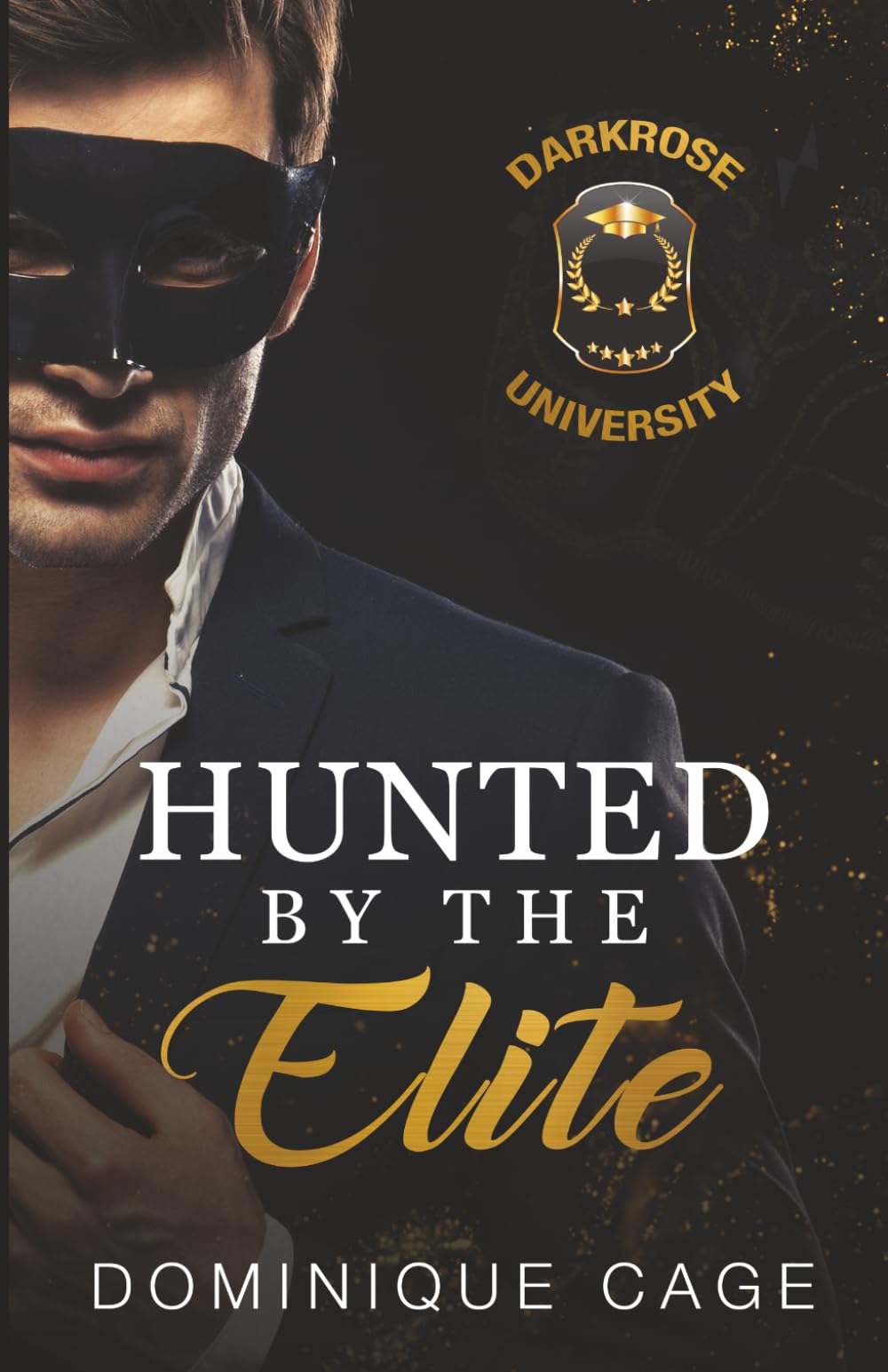 Hunted by the Elite: A Dark College Bully Romance (Heirs and Savages: Darkrose University)