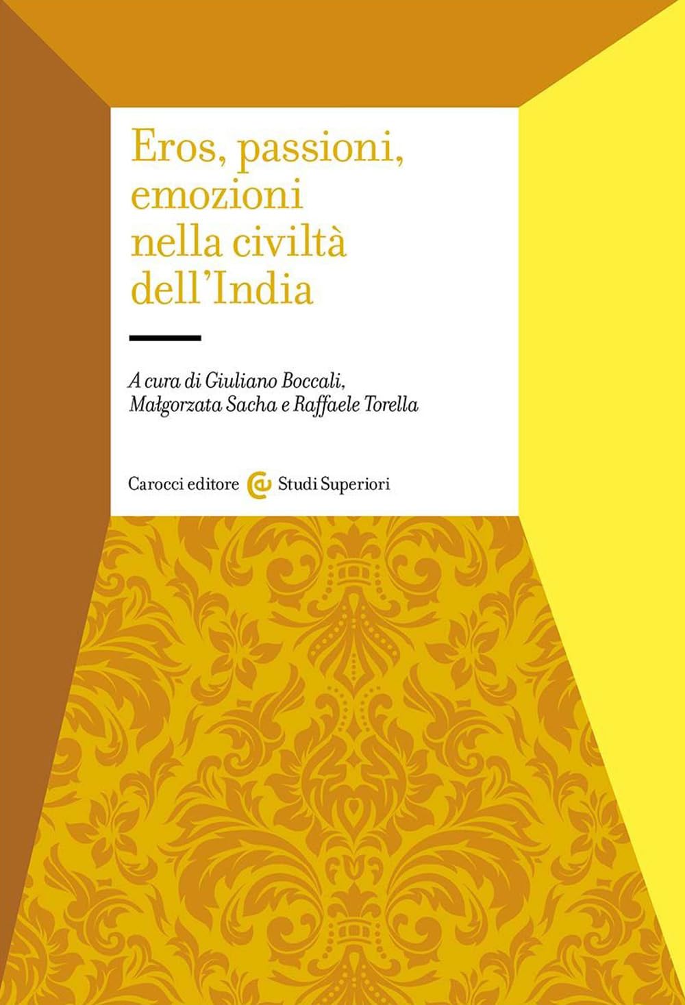 Eros, Passioni, Emozioni Nella Civiltà Dell'india - 4