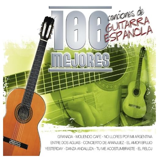 Las 100 Mejores Canciones de Guitarra Española