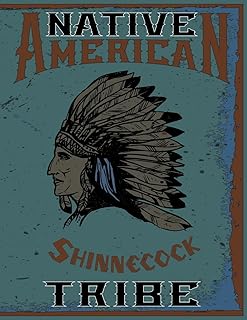 Native American Books: Native American Shinnecock Tribe.: Personalised Notebook journal | A Great Appreciation Gift Idea For Indigenous People & First Nation.