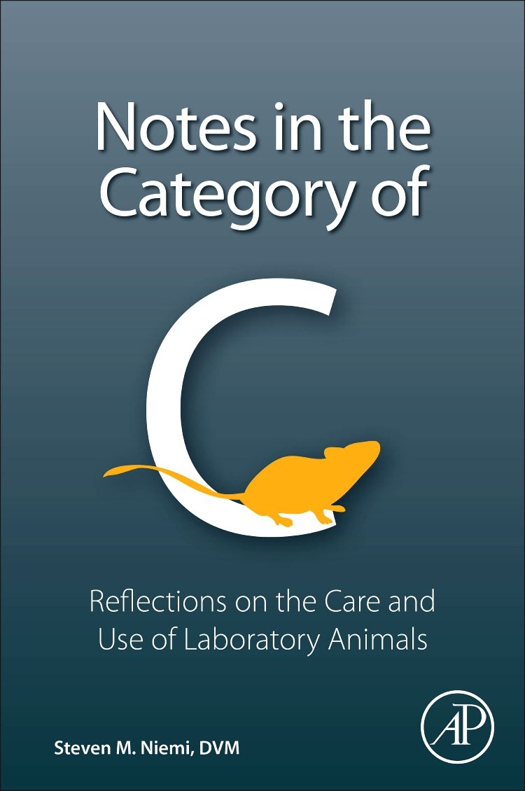 Buy Notes in the Category of C: Reflections on Laboratory Animal Care and Use — BookShops.in