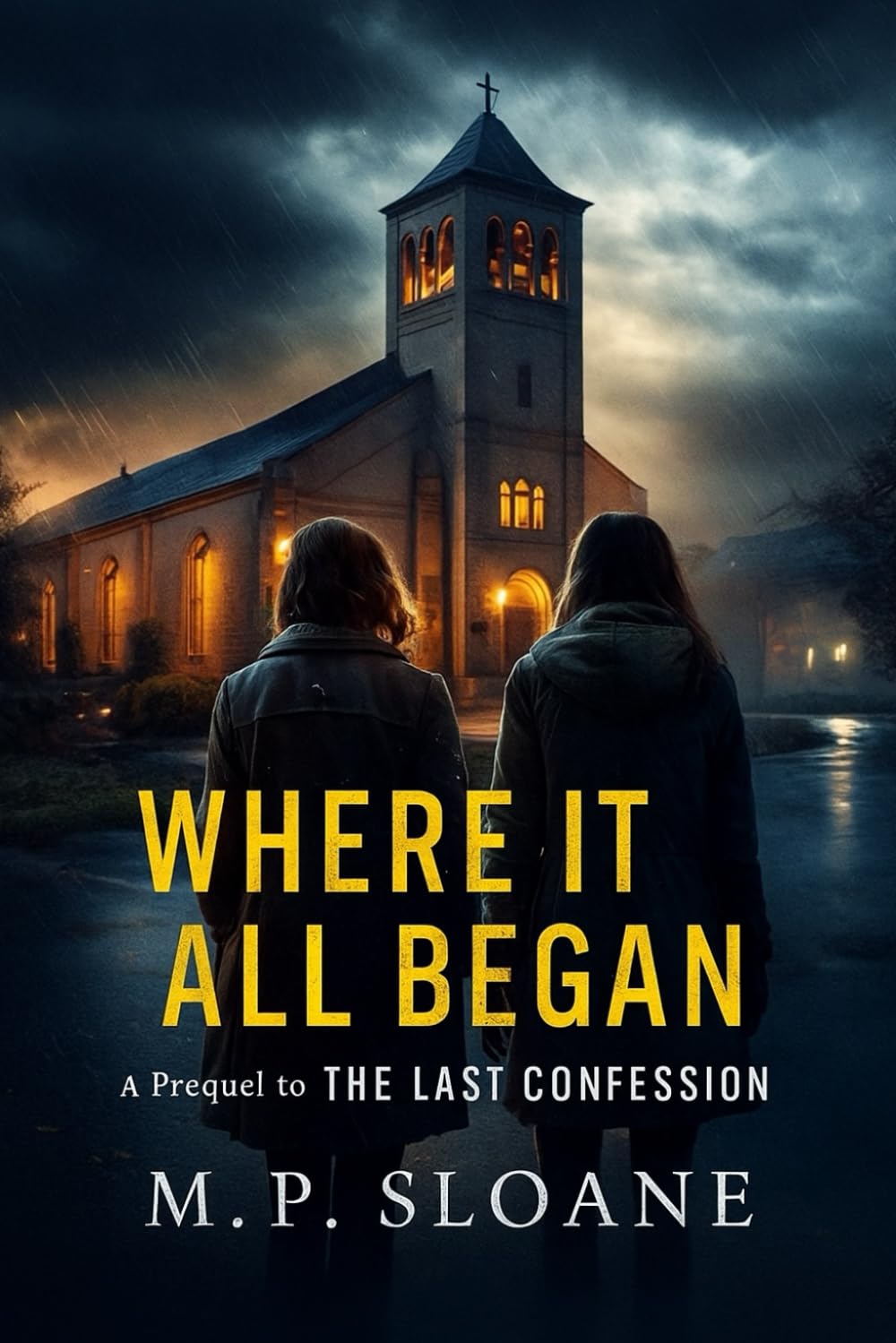 Prequel-The Last Confession: Where it All Began: 2