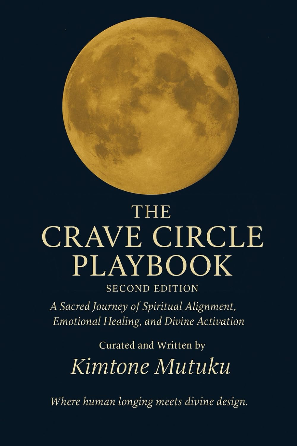 THE CRAVE CIRCLE Playbook 2nd Edition: A Journey of Spiritual Alignment, Emotional Healing, and Divine Activation