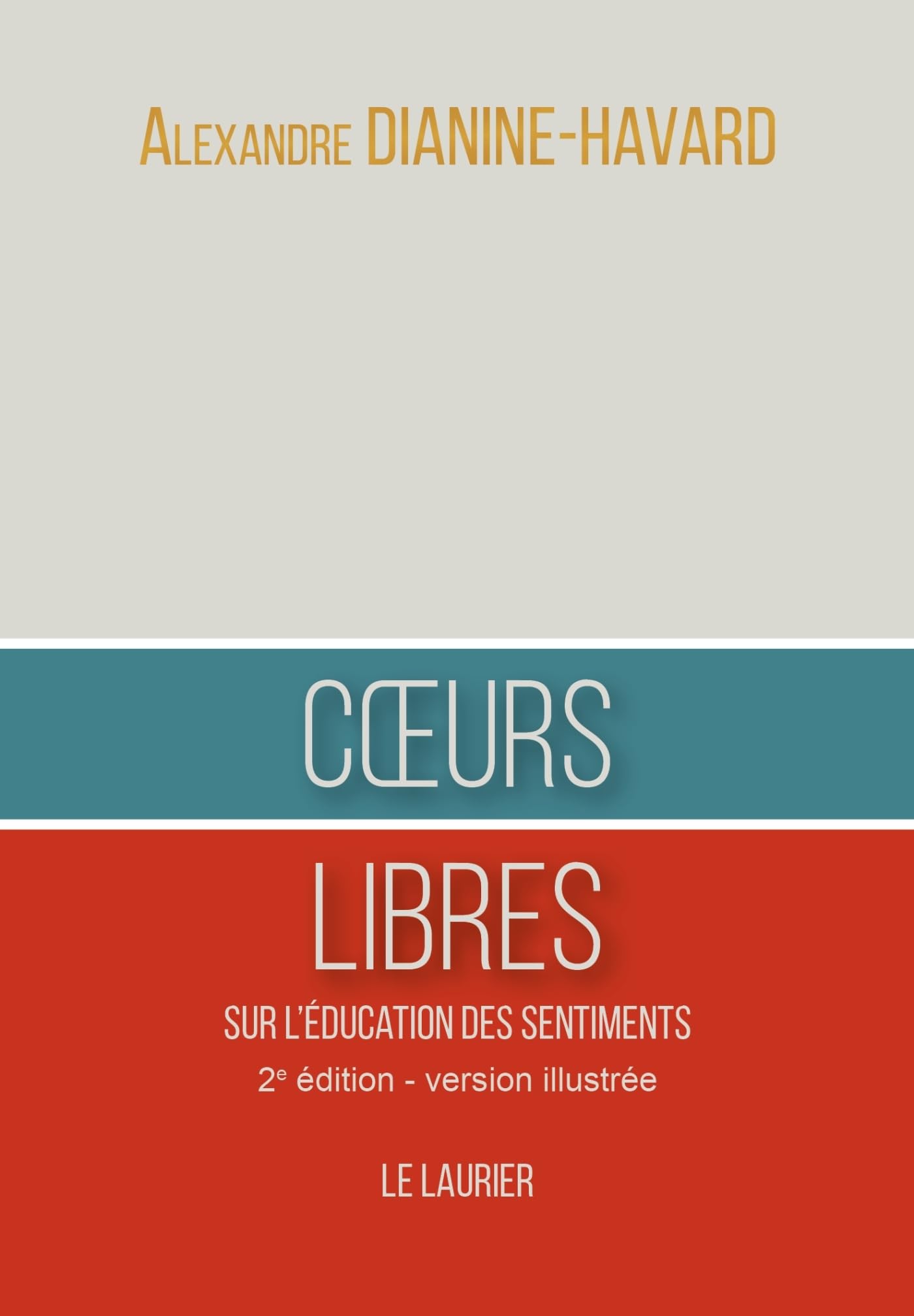 Coeurs Libres: Sur l'éducation des sentiments