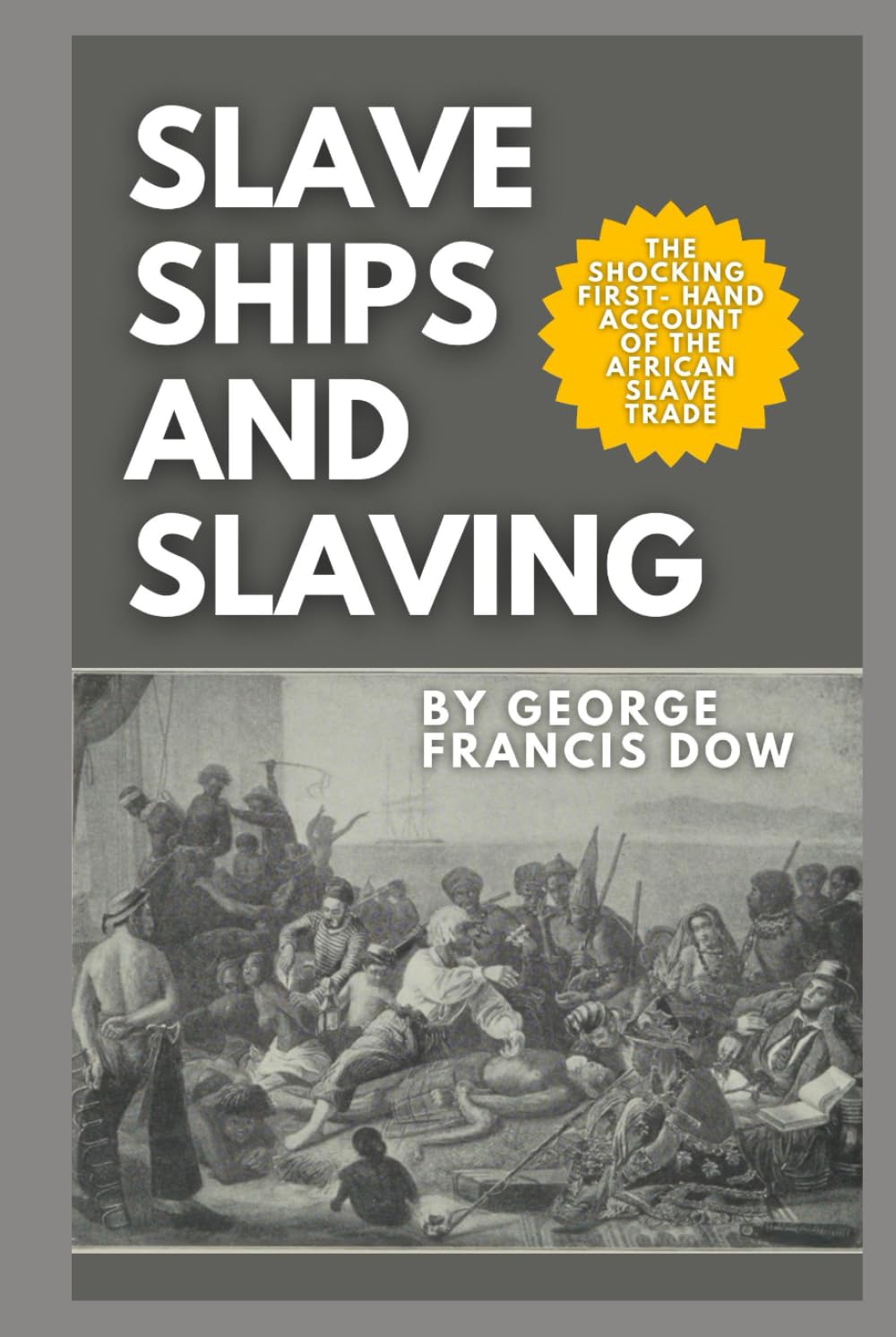Slave Ships and Slaving