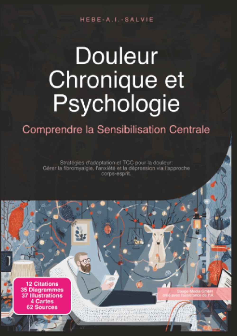 Douleur Chronique et Psychologie: Comprendre la Sensibilisation Centrale