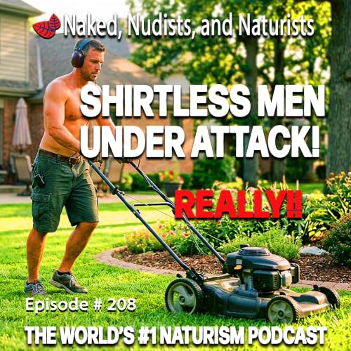 Ep. 208 - Being a Naked/Shirtless Man is Dangerous? YIKES! More Favorite Songs! (Frank/Lisa #50)