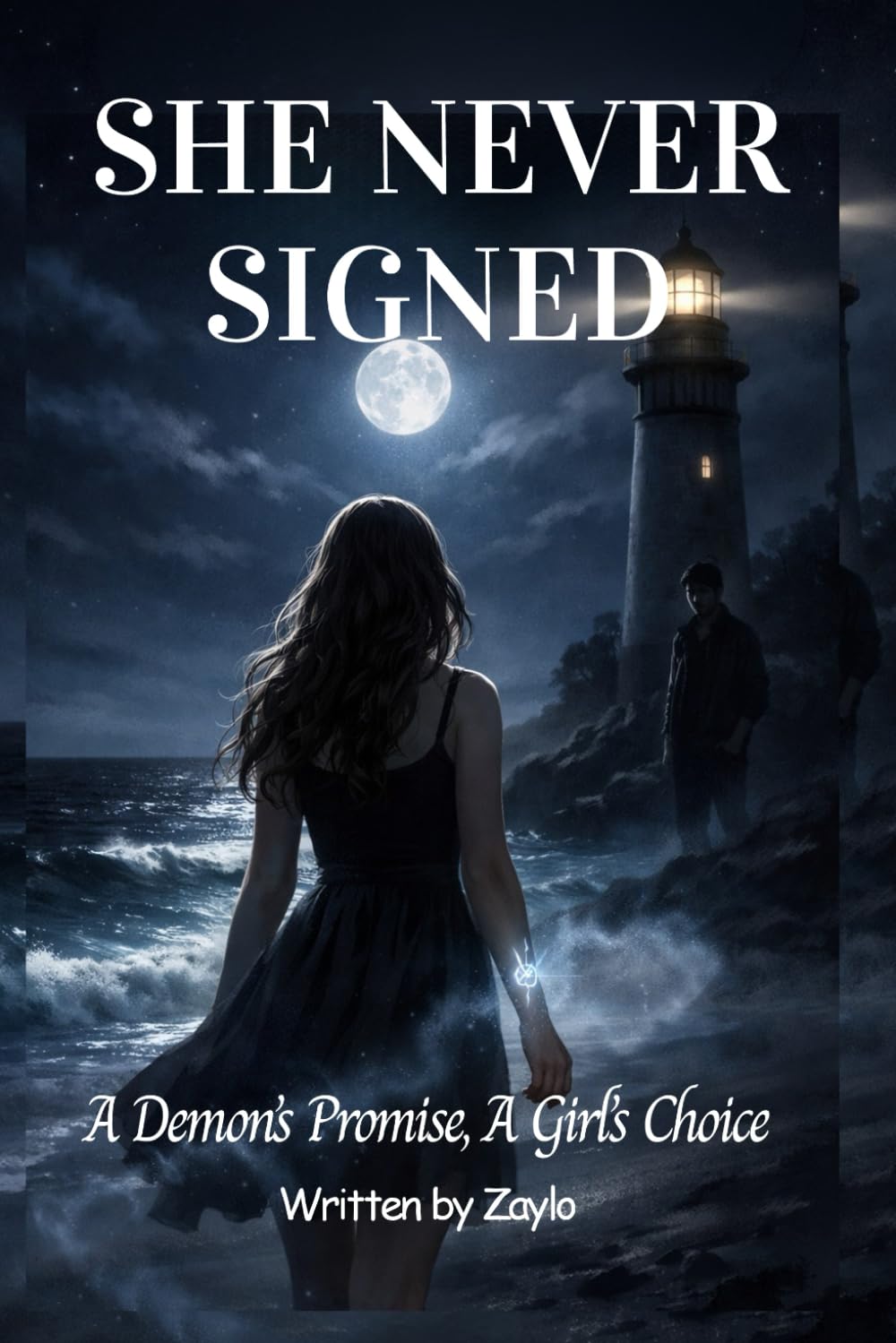 SHE NEVER SIGNED: A Demon’s Promise, A Girl’s Choice