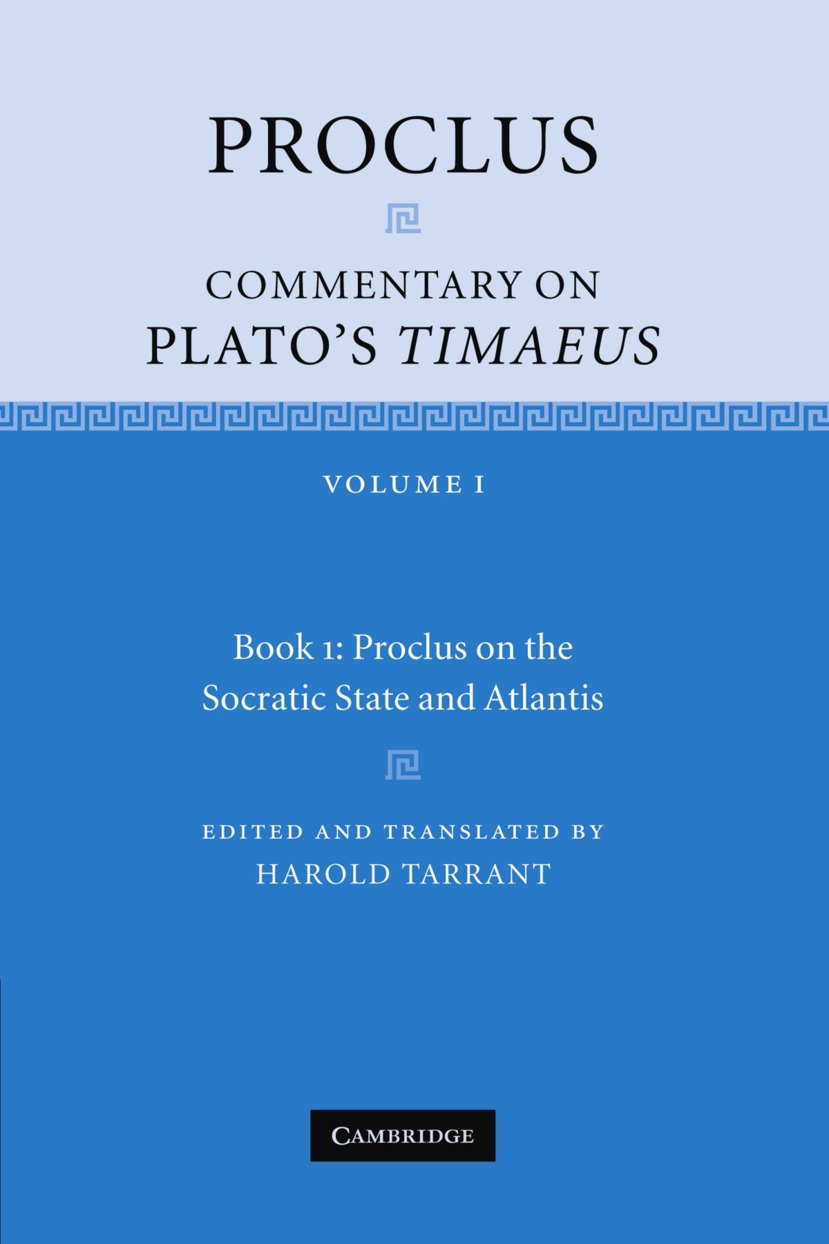 Proclus: Commentary on Plato's Timaeus: Volume 1, Book 1: Proclus on the Socrat…