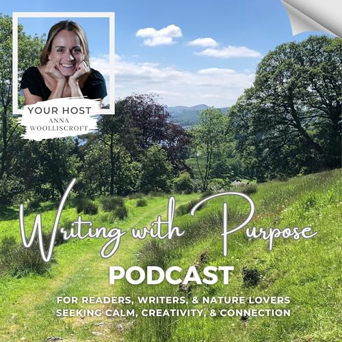 Writing with Purpose – Inspiring Readers, Writers, and Nature Lovers cover art