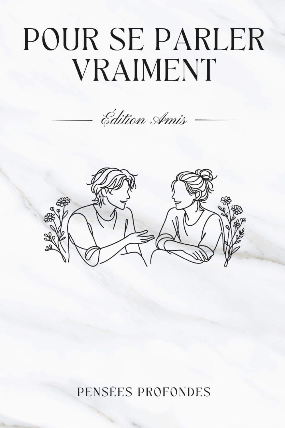 Pour se parler vraiment - Édition Amis