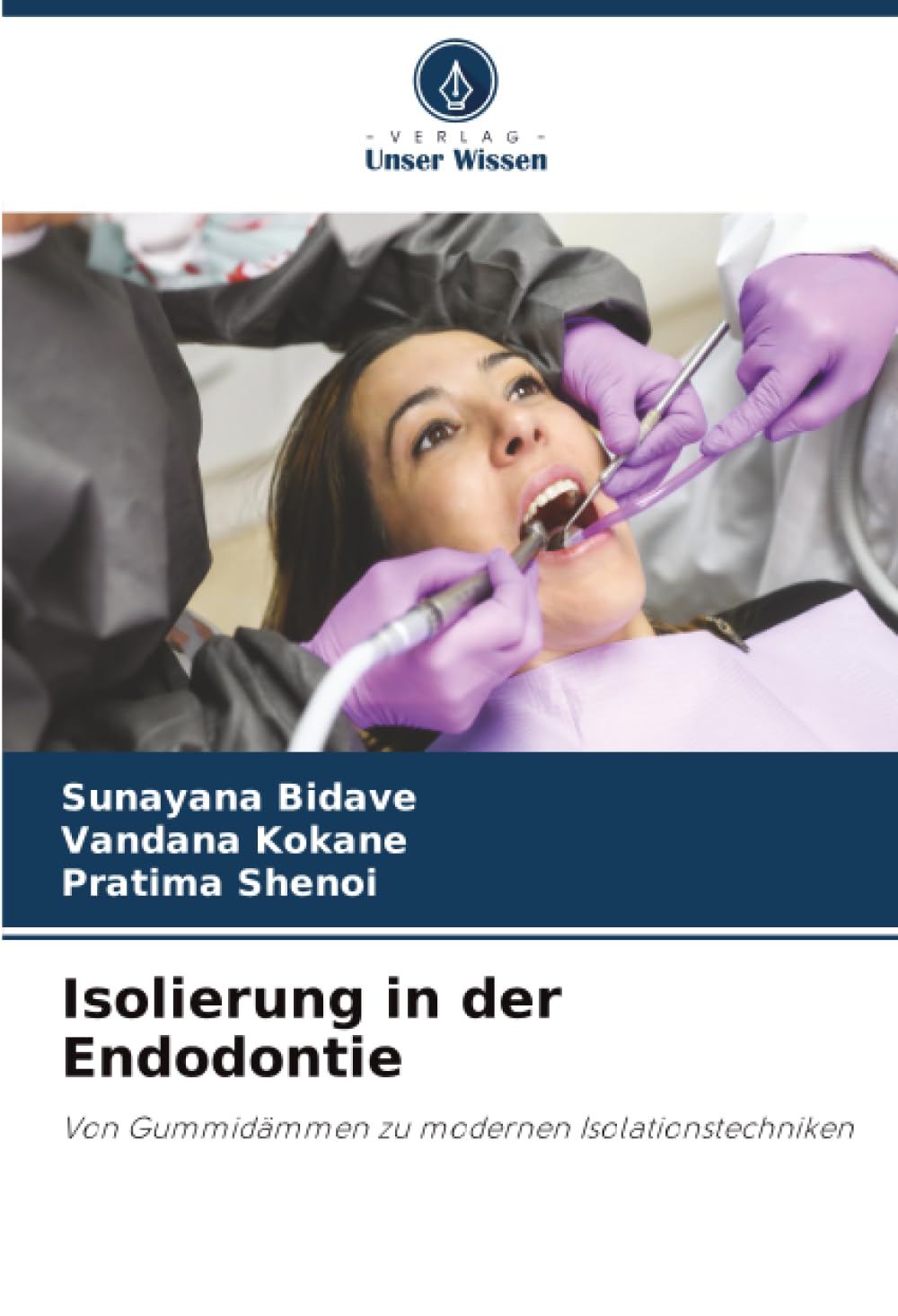 Isolierung in der Endodontie: Von Gummidämmen zu modernen Isolationstechniken