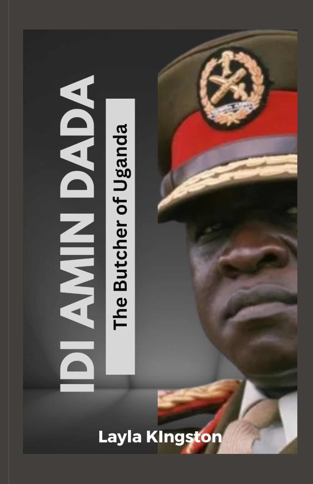 IDI AMIN DADA: The Butcher of Uganda