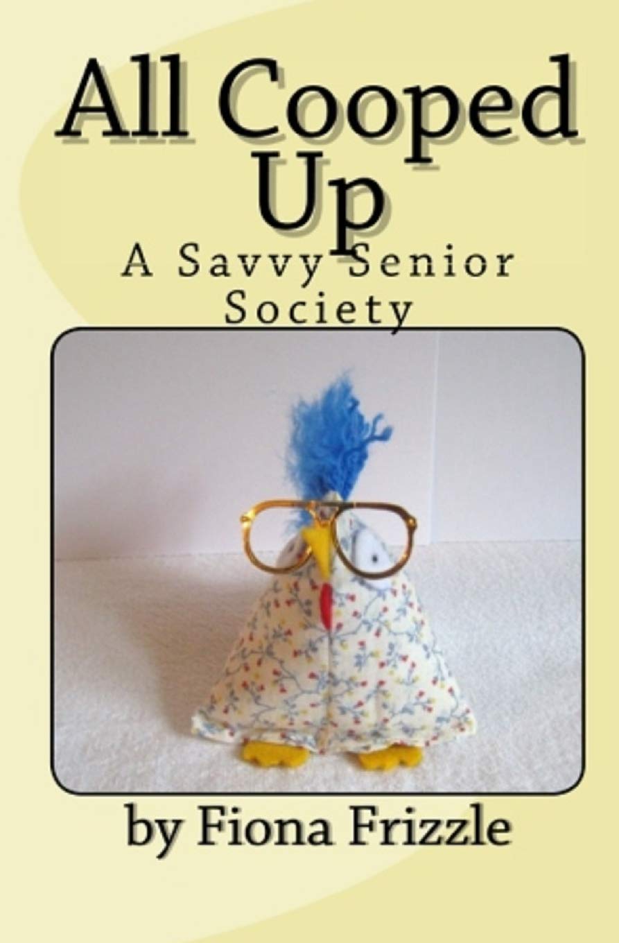 All Cooped Up: A Savvy Senior Society