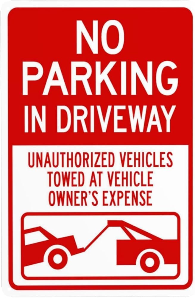 No Parking In Driveway Unauthorized Vehicles Towed With Graphic Warning Sign Driveway Security Metal Signs For Business Home Garage Street Wall Safety Caution Decor Gift For Women Men 8x12 Inch