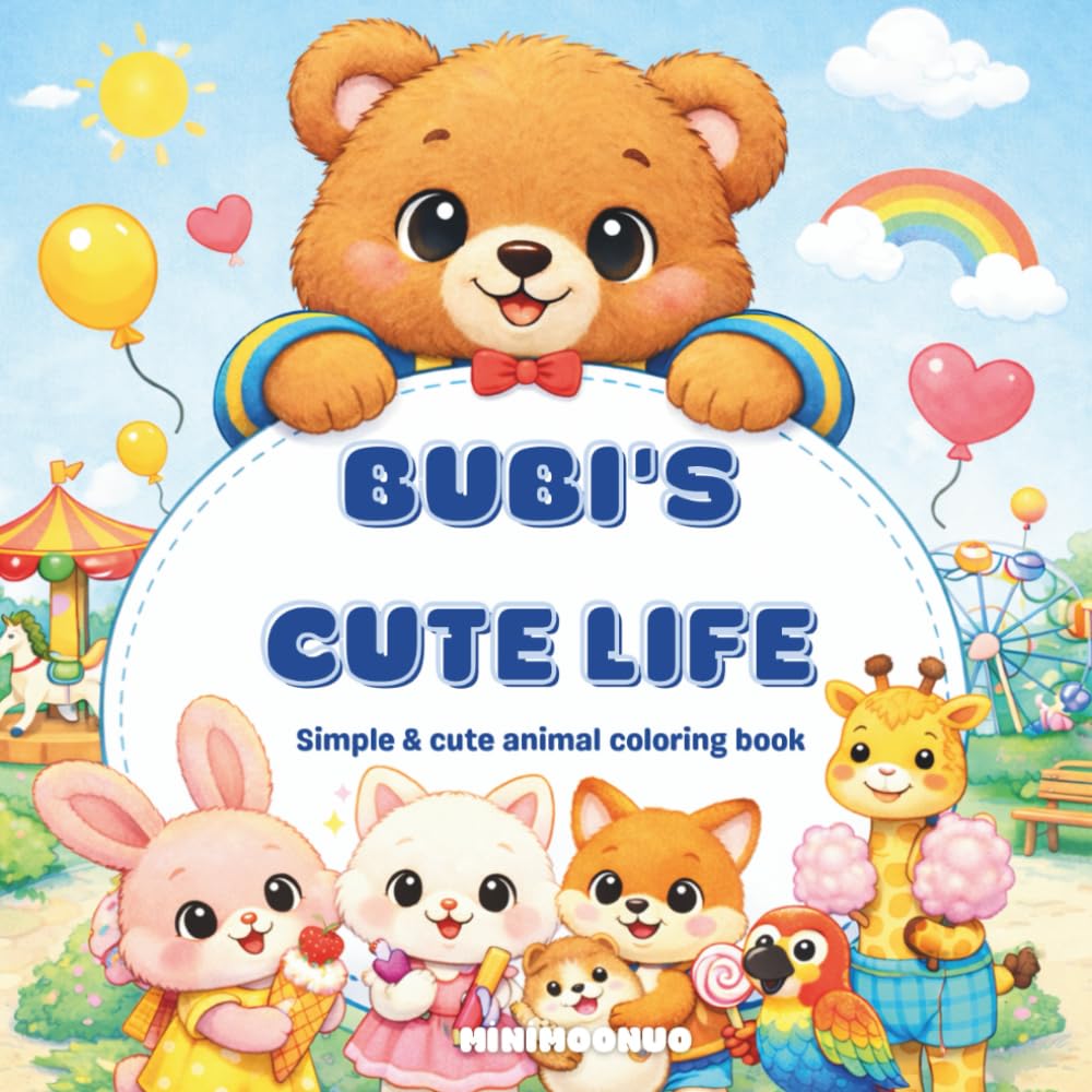 Bubi's Cute Life: Simple & Cute Animal Coloring Book