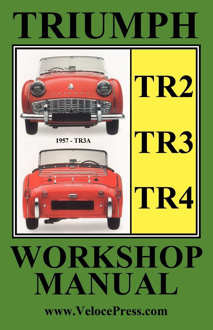 Triumph Tr2, Tr3 & Tr4 1953-1965 Owners Workshop Manual