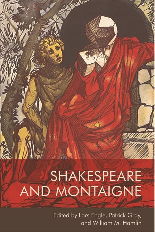 Shakespeare and Montaigne      Kindle Edition