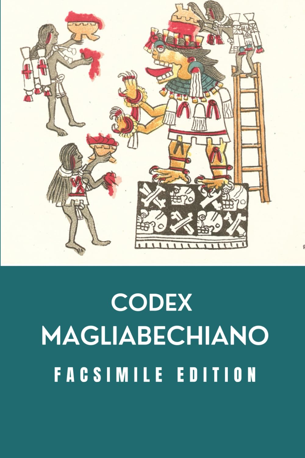 Codex Magliabechiano: Facsimile Edition