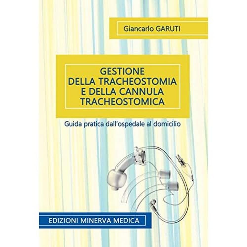 Minerva Gestione Della Tracheostomia E Della Cannula Tracheostomica. Guida Pratica Dall'ospedale Al Domicilio - 4