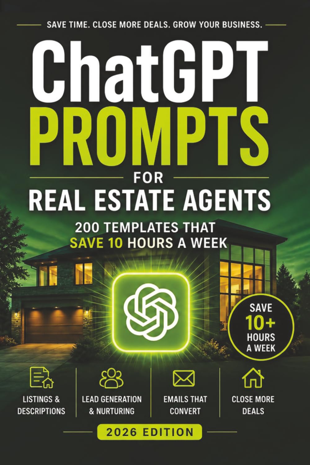 ChatGPT Prompts for Real Estate Agents: 200 Templates That Save 10 Hours a Week