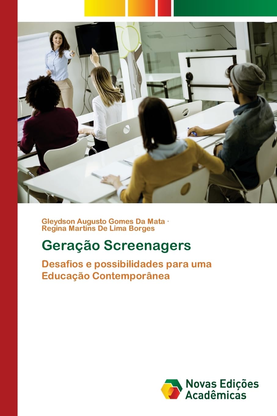 Geração Screenagers: Desafios e possibilidades para uma Educação Contemporânea