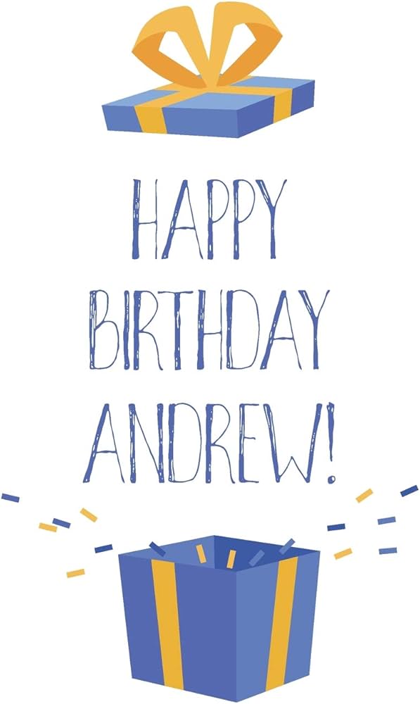Total 43+ imagem happy birthday andrew - br.thptnganamst.edu.vn